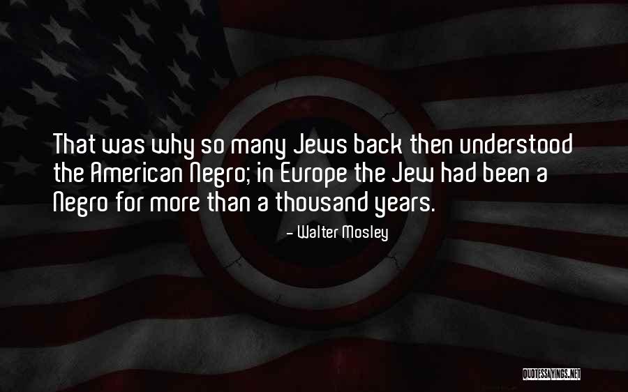 Walter Mosley Quotes 724885 Walter Mosley Quotes 724885
