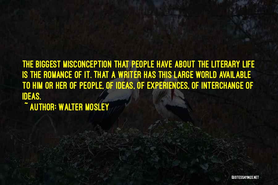 Walter Mosley Quotes 754930