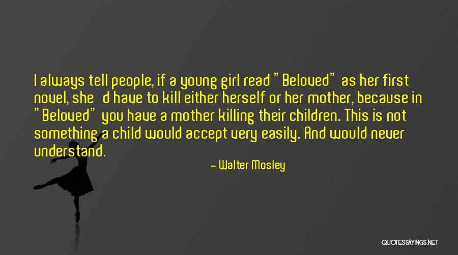 Walter Mosley Quotes 785252