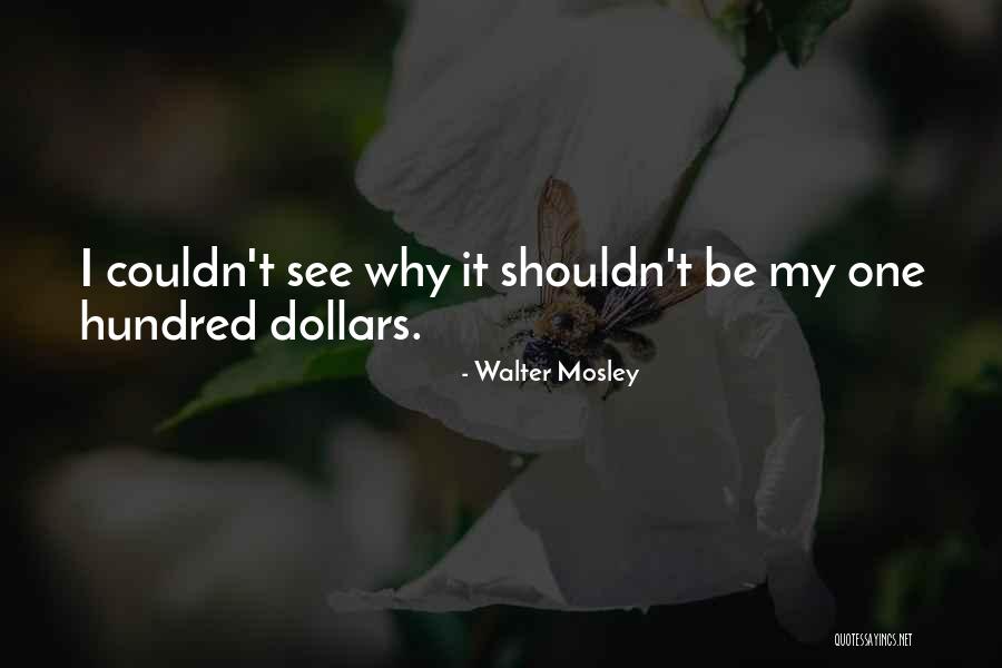 Walter Mosley Quotes 93021 Walter Mosley Quotes 93021
