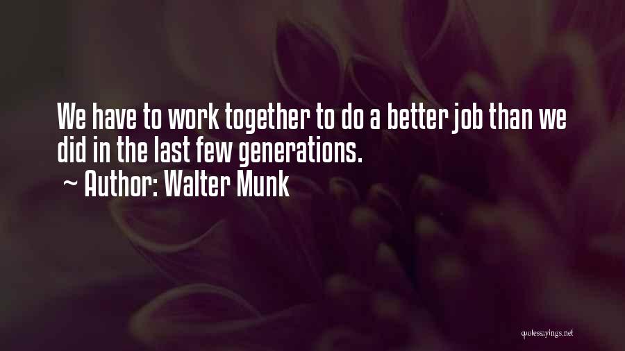 Walter Munk Quotes 1714852