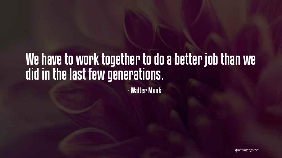 Walter Munk Quotes 1714852 Walter Munk Quotes 1714852