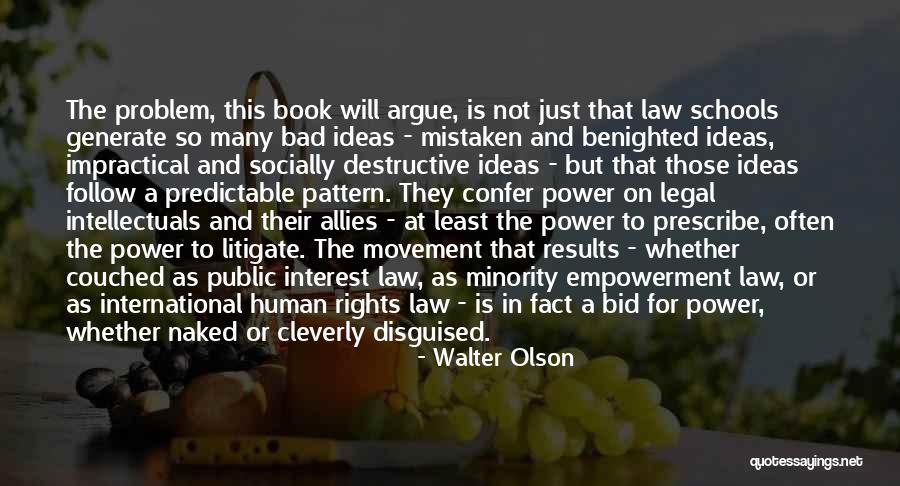 Walter Olson Quotes 802051