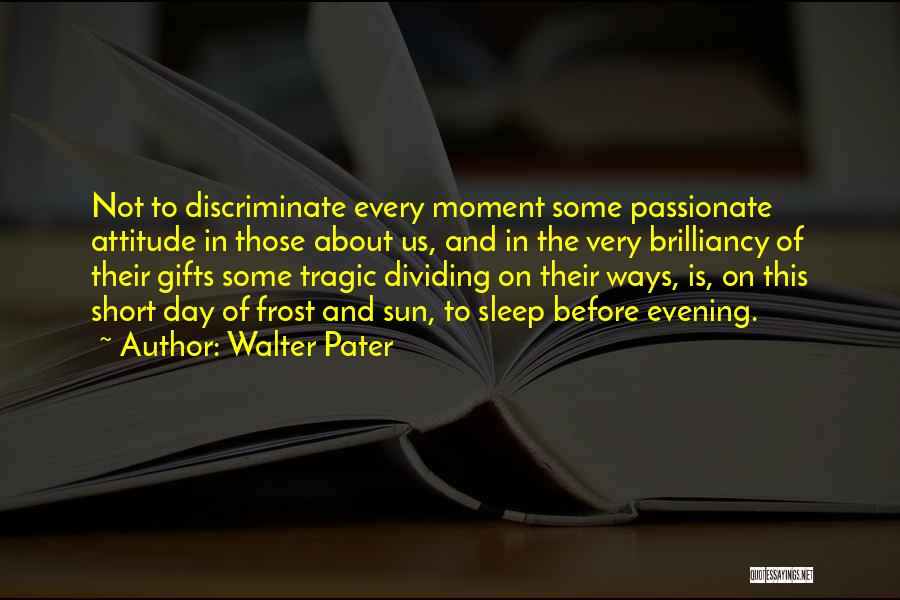Walter Pater Quotes 794885