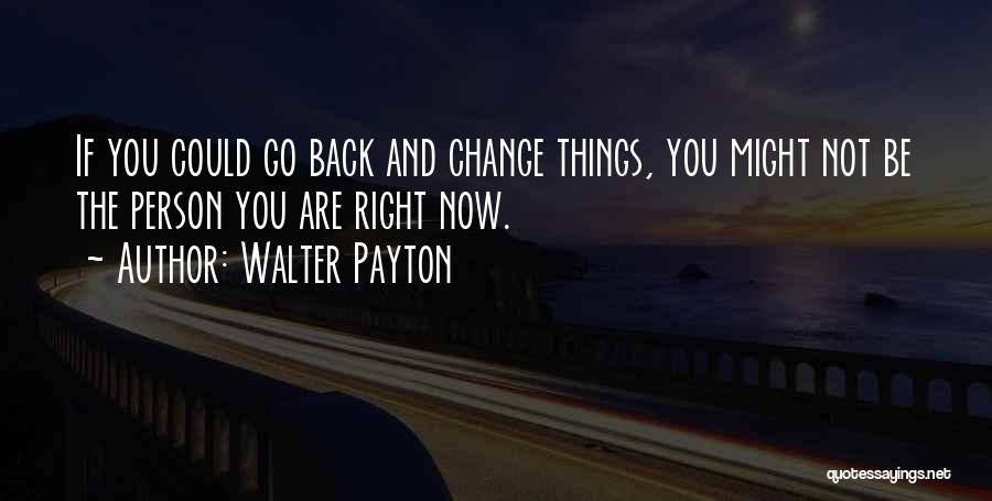 Walter Payton Quotes 1622739