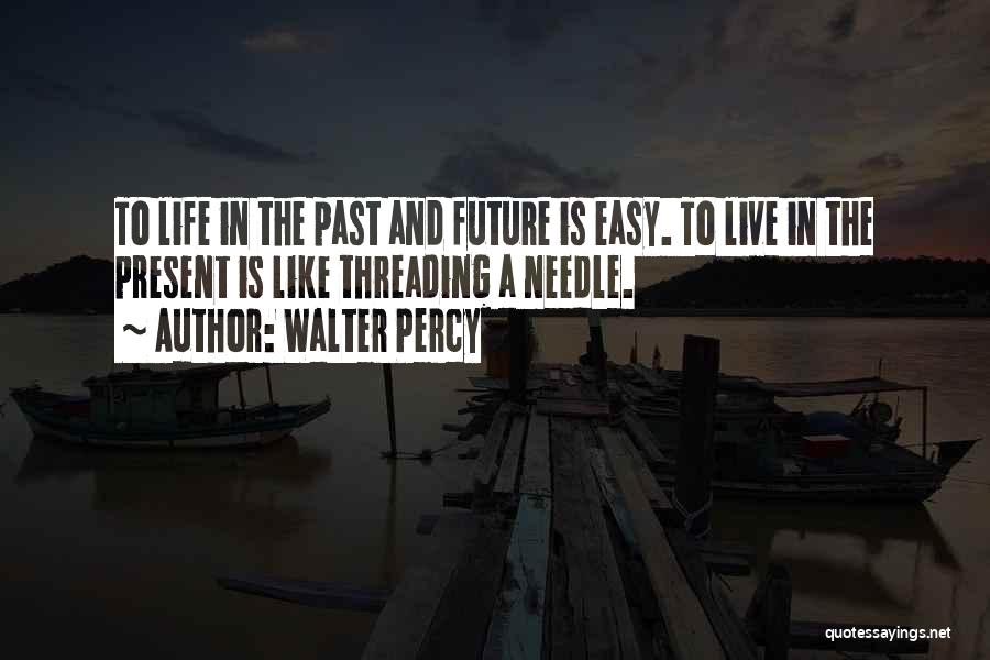 Walter Percy Quotes 1517740