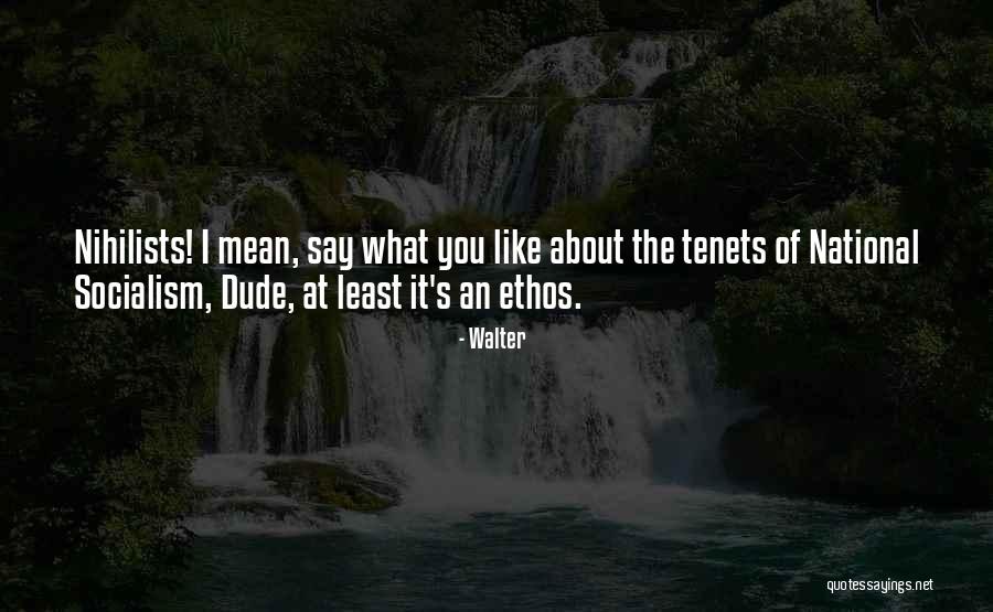Walter Quotes 111788 Walter Quotes 111788