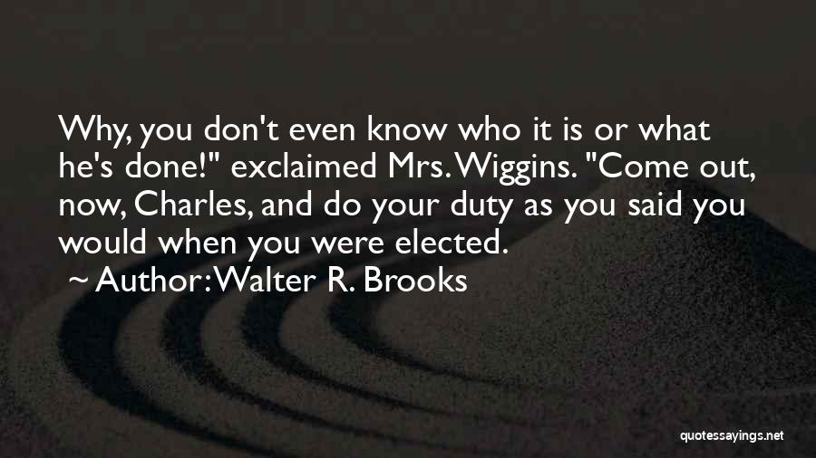 Walter R. Brooks Quotes 1089421