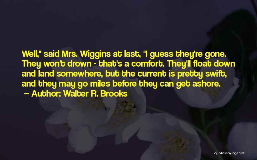 Walter R. Brooks Quotes 1203872