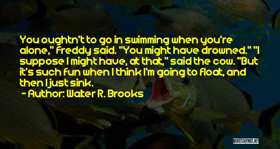 Walter R. Brooks Quotes 1748964