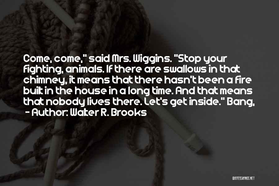 Walter R. Brooks Quotes 647801