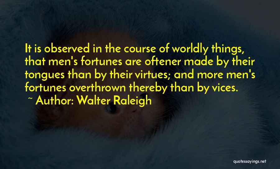 Walter Raleigh Quotes 1022635