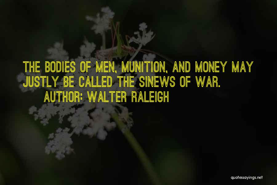 Walter Raleigh Quotes 1298287