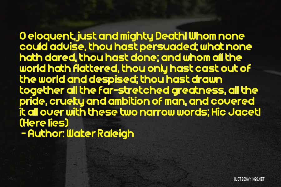 Walter Raleigh Quotes 1422781