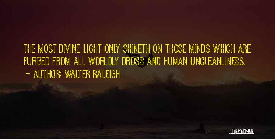Walter Raleigh Quotes 1451803