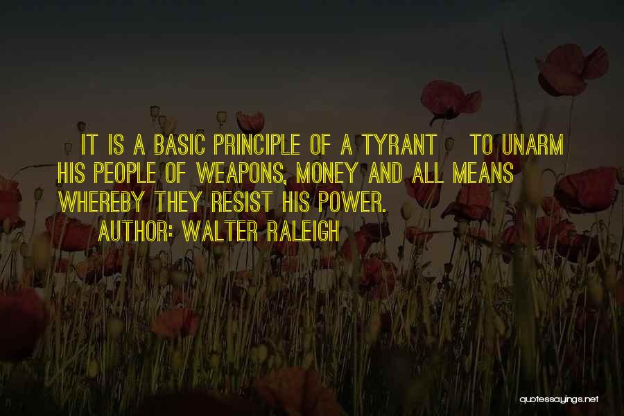 Walter Raleigh Quotes 1582771