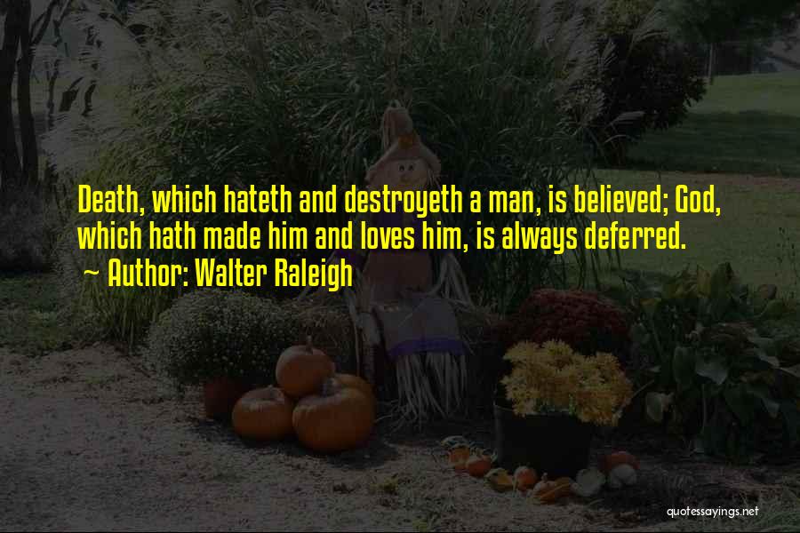 Walter Raleigh Quotes 2021827