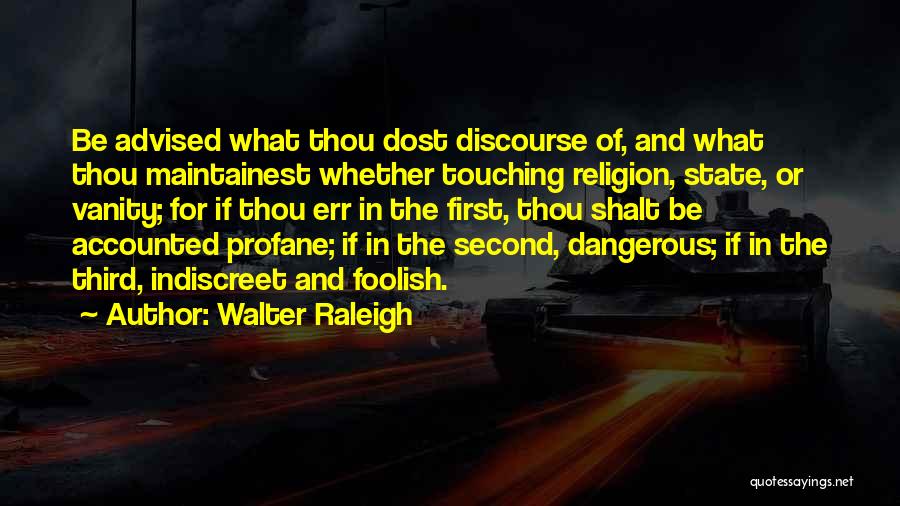 Walter Raleigh Quotes 2100649
