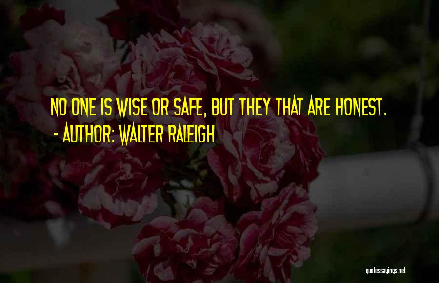 Walter Raleigh Quotes 2261291