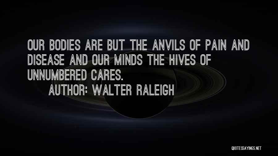 Walter Raleigh Quotes 650318