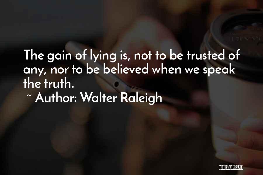 Walter Raleigh Quotes 927998