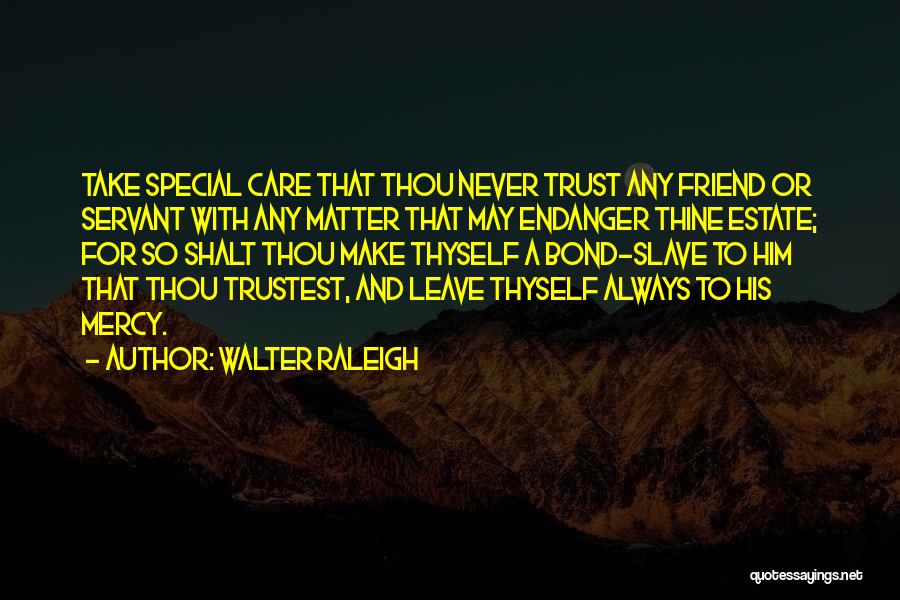 Walter Raleigh Quotes 959047