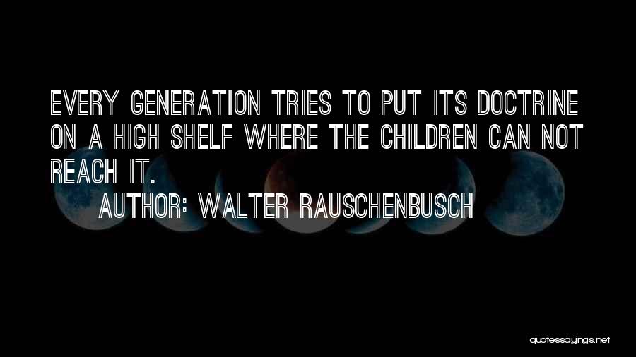 Walter Rauschenbusch Quotes 964372