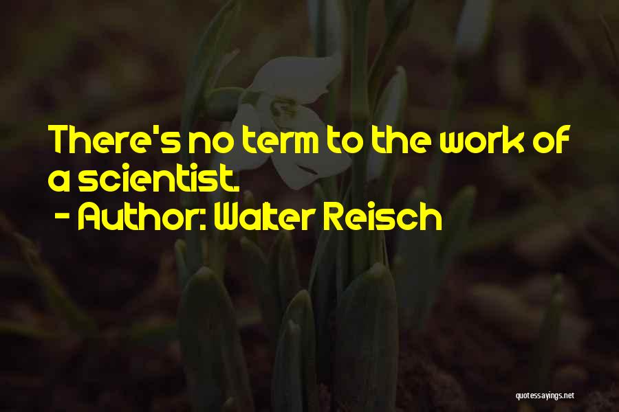 Walter Reisch Quotes 1264031