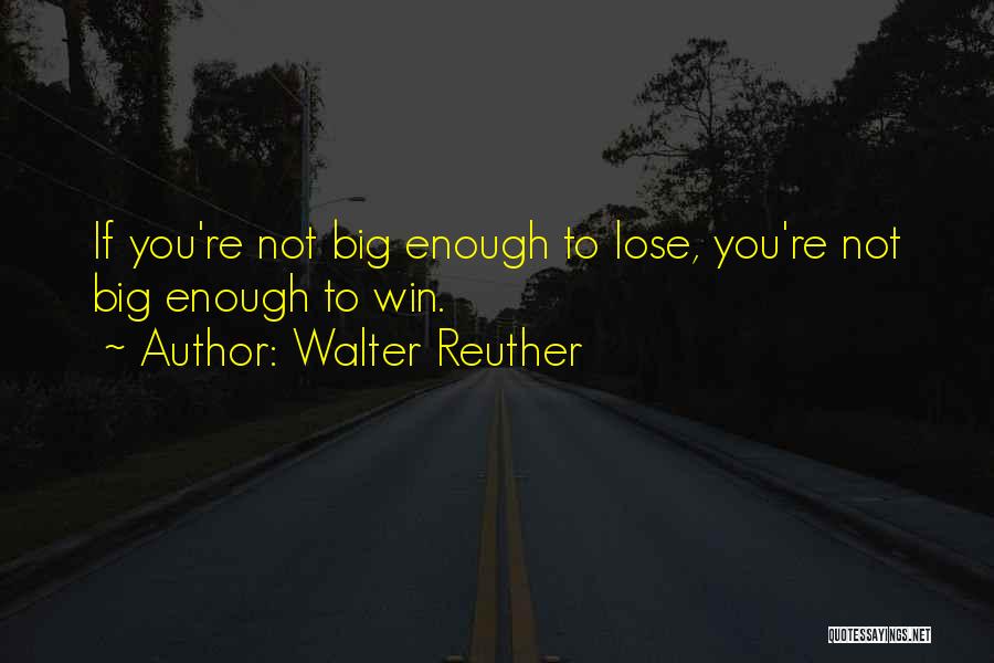 Walter Reuther Quotes 2237136
