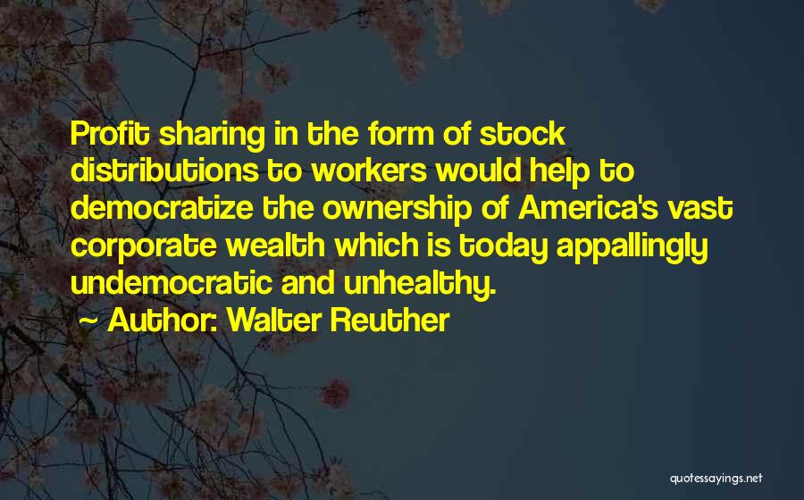 Walter Reuther Quotes 275104