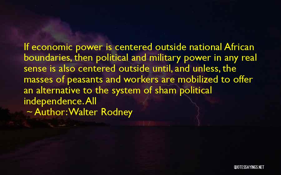 Walter Rodney Quotes 1707240