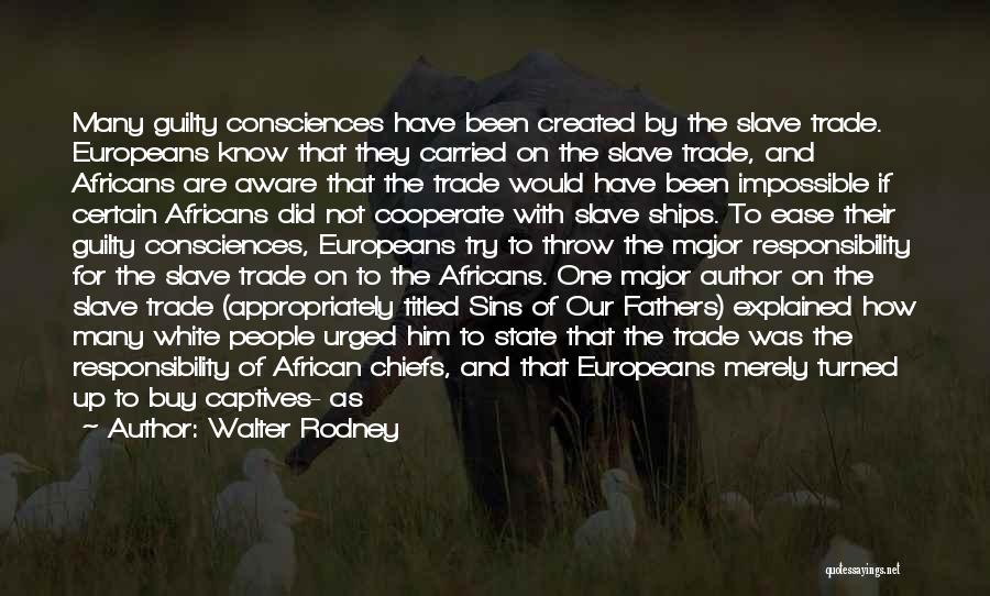 Walter Rodney Quotes 474485