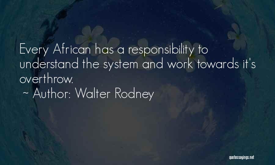 Walter Rodney Quotes 578127