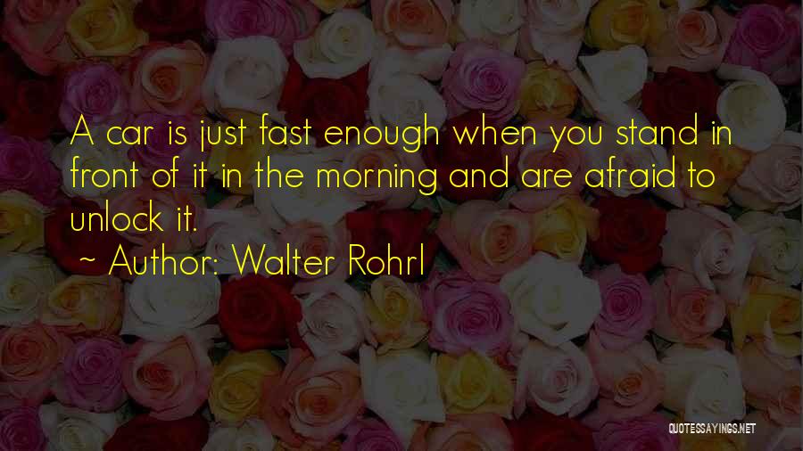 Walter Rohrl Quotes 1586169