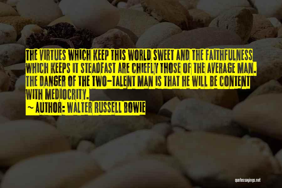 Walter Russell Bowie Quotes 1800967