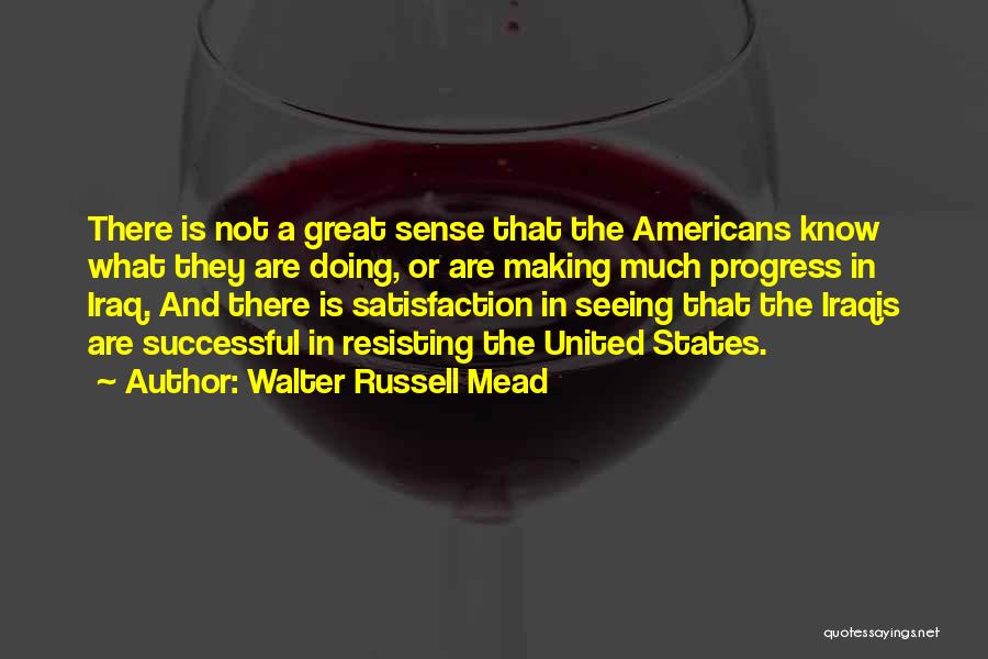 Walter Russell Mead Quotes 1984912