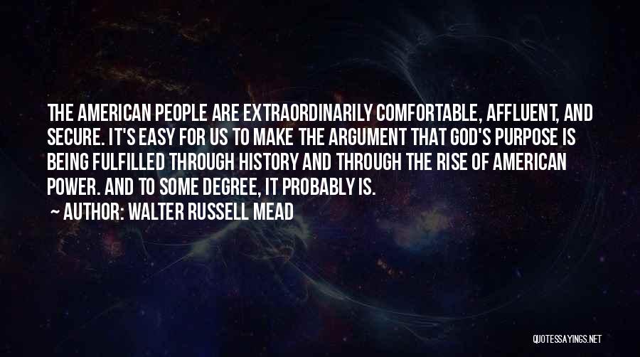 Walter Russell Mead Quotes 2268431