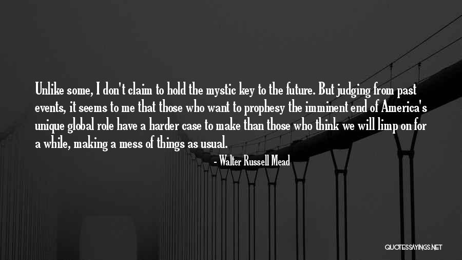 Walter Russell Mead Quotes 689507