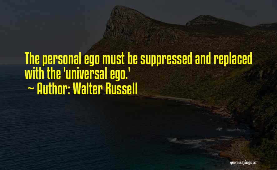 Walter Russell Quotes 1143810