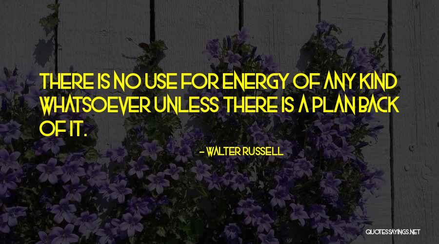 Walter Russell Quotes 1537016