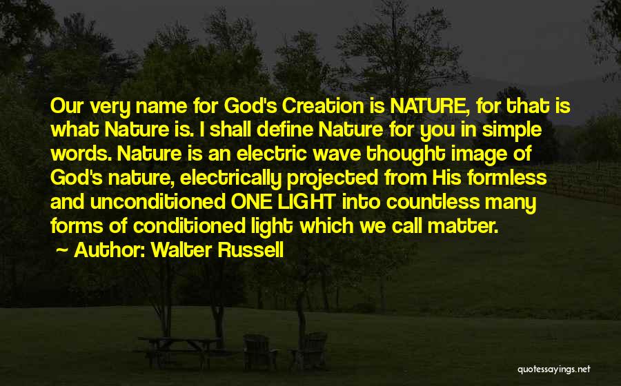 Walter Russell Quotes 1638694
