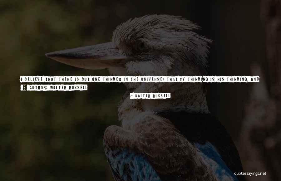Walter Russell Quotes 2116869 Walter Russell Quotes 2116869