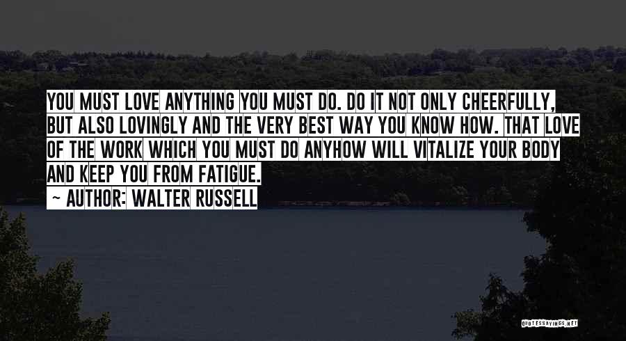 Walter Russell Quotes 897435