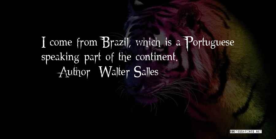 Walter Salles Quotes 2116873