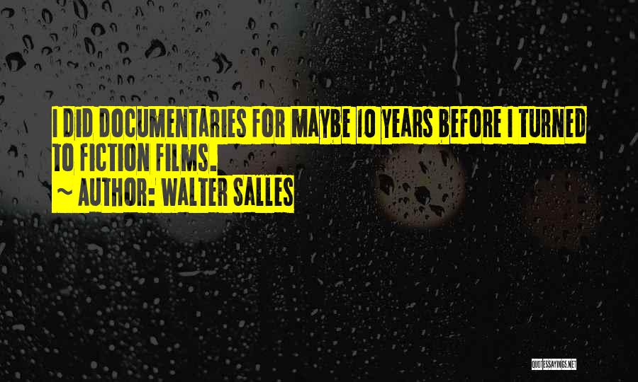 Walter Salles Quotes 485038