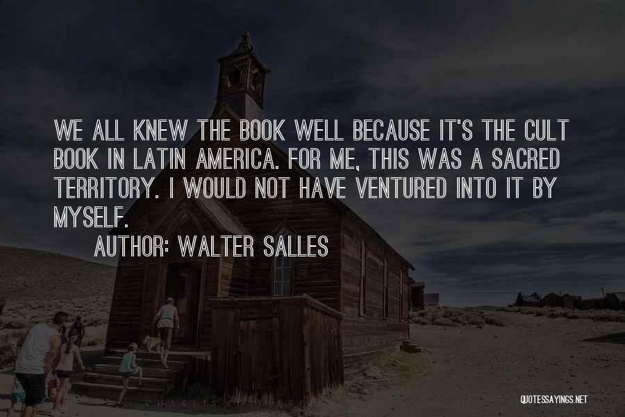 Walter Salles Quotes 590413