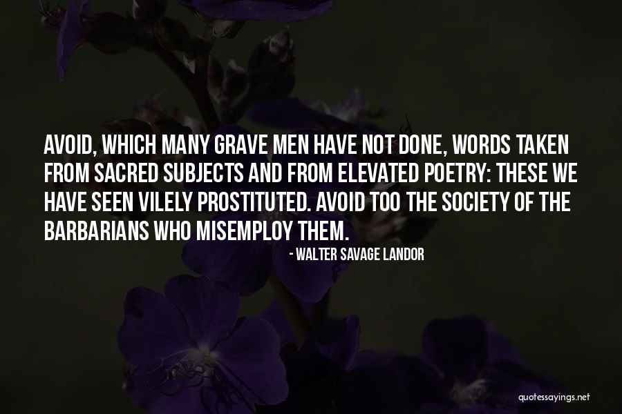 Walter Savage Landor Quotes 1190807