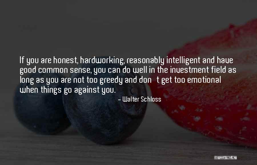 Walter Schloss Quotes 1453573 Walter Schloss Quotes 1453573