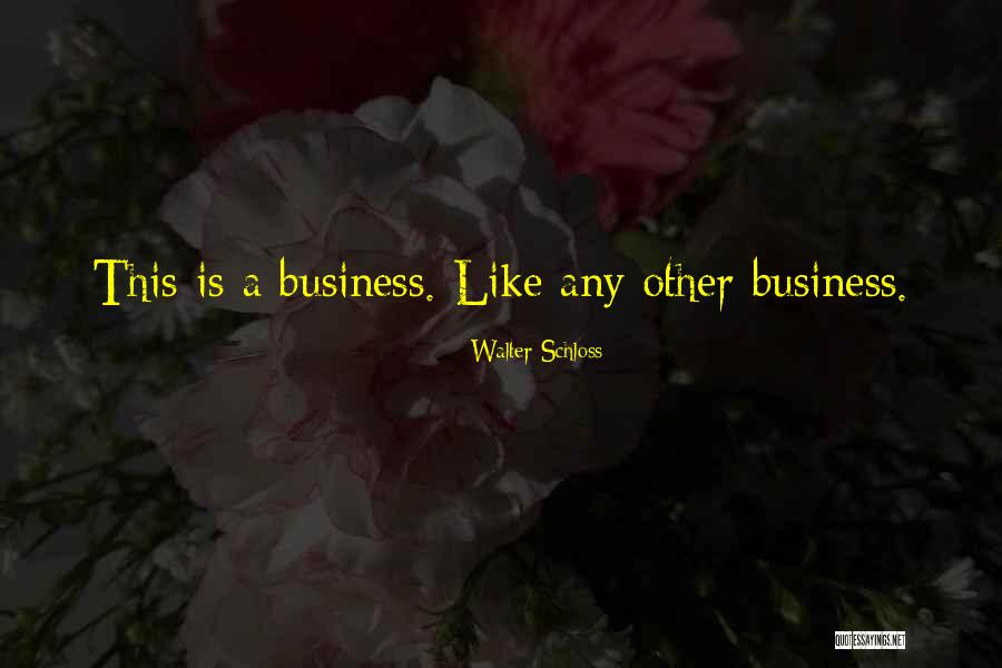 Walter Schloss Quotes 1740876 Walter Schloss Quotes 1740876