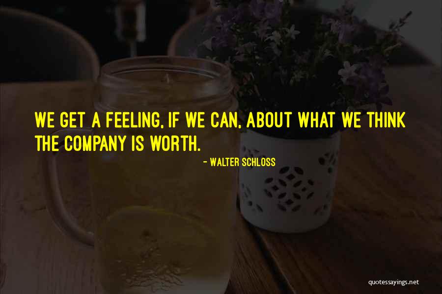 Walter Schloss Quotes 2196212 Walter Schloss Quotes 2196212